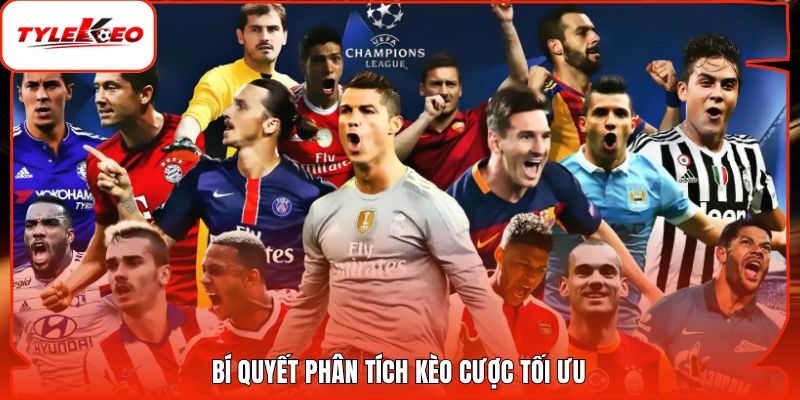 Bí quyết phân tích kèo cược tối ưu